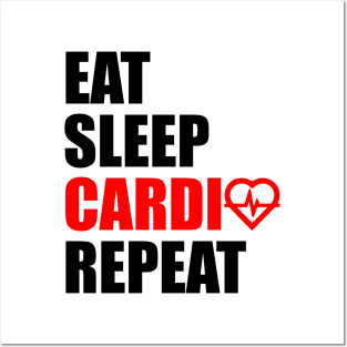 Eat sleep cardio repeat Posters and Art